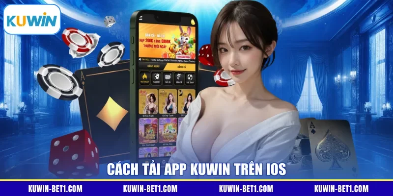 Cách tải app Kuwin trên iOS
