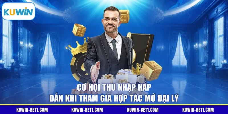Cơ hội thu nhập hấp dẫn khi tham gia hợp tác mở đại lý