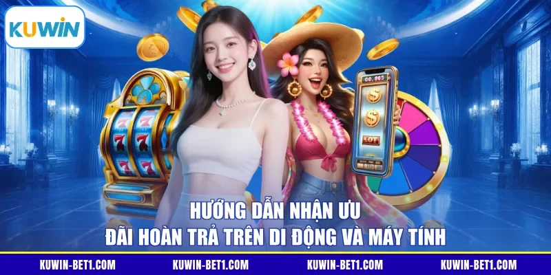 Hướng dẫn nhận ưu đãi hoàn trả trên di động và máy tính